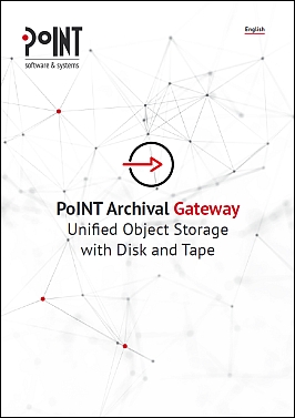 White Paper: PoINT Archival Gateway - Unified Object Storage